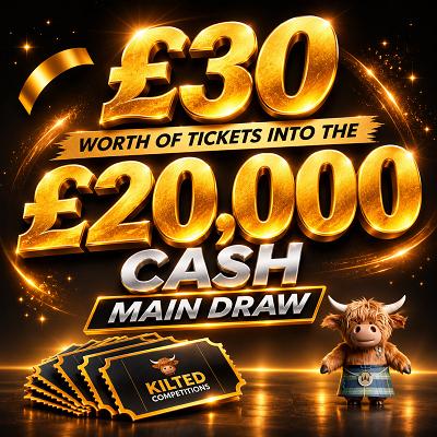 £30 Worth of Tickets into £20,000 Cash Main Draw
