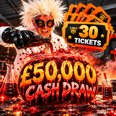 £30 Ticket bundle into the £50,000 Cash draw