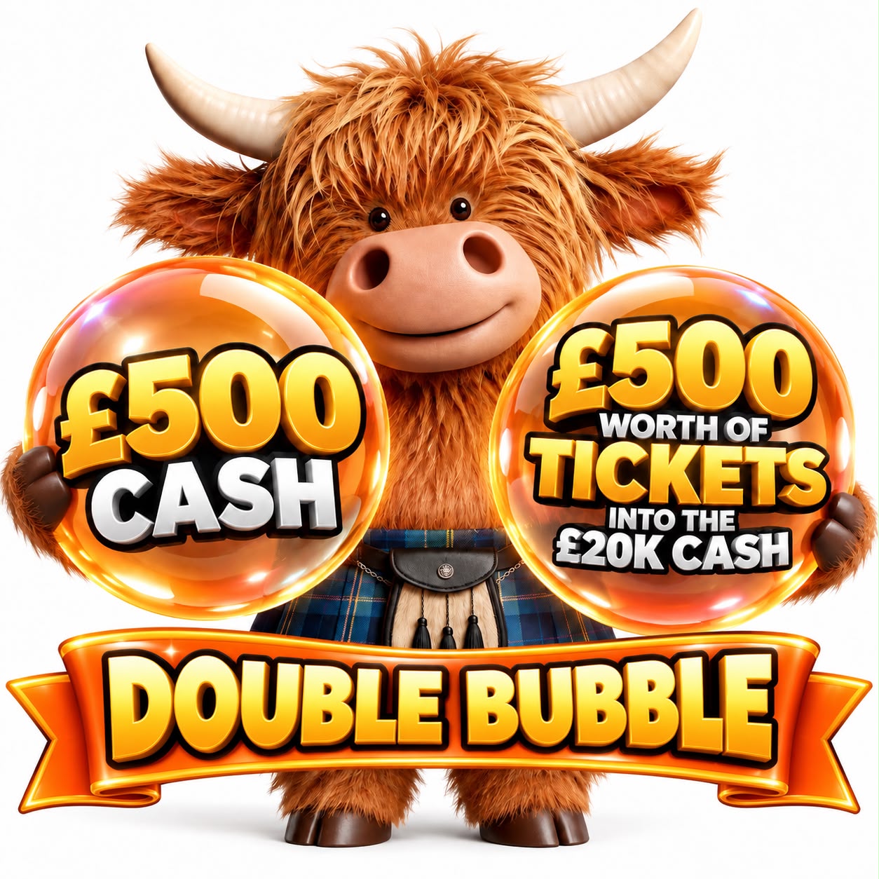 Double Bubble - Win £500 Cash + £500 Ticket bundle into the £20,000 Cash draw