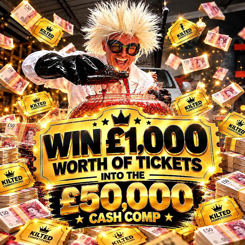 Win a £1,000 Golden ticktet into the £50,000 cash draw#4