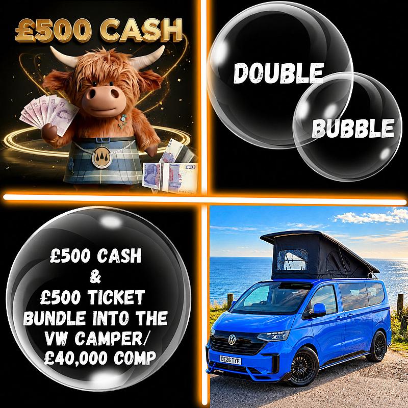 Double Bubble - Win £500 Cash + £500 Ticket bundle into the VW Campervan or £40,000 Cash draw 