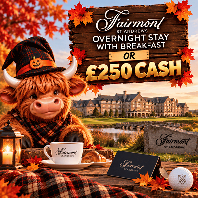 FAIRMONT ST ANDREWS Overnight stay with breakfast - £250 cash alt