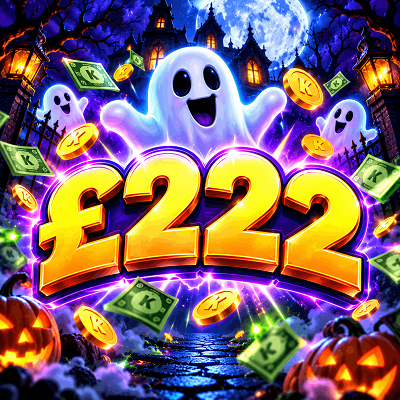 👻 £222 CASH