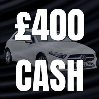 £400 CASH!
