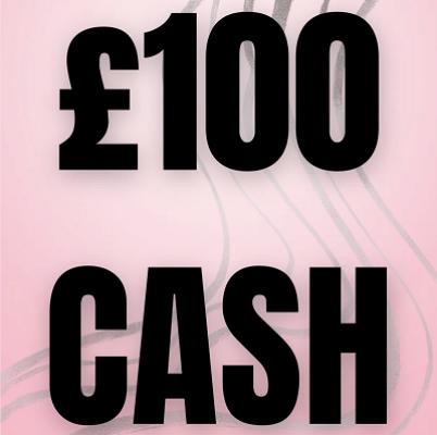 £100 CASH!