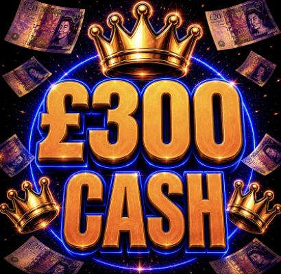 £300 CASH!