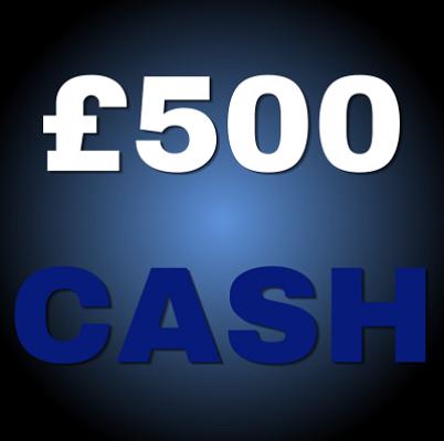 £500 CASH