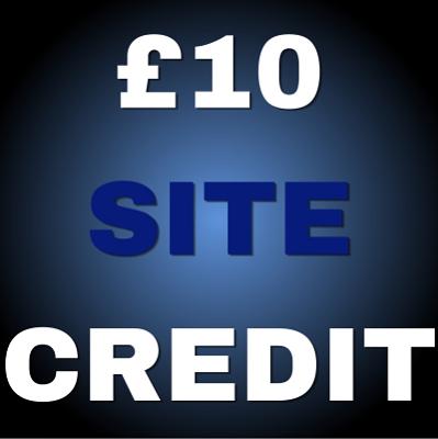 £10 SITE CREDIT