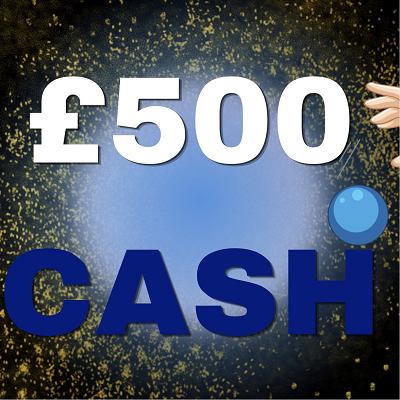 £500 CASH