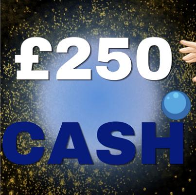 £250 CASH