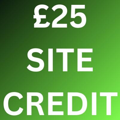 £25 SITE CREDIT