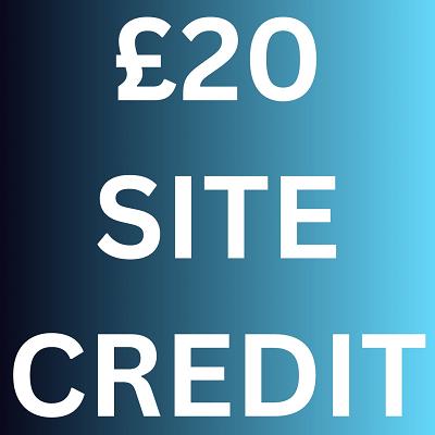 £20 SITE CREDIT
