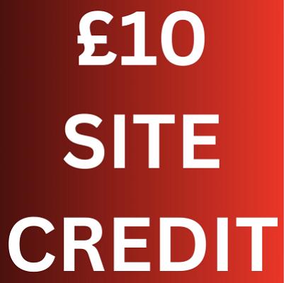 £10 SITE CREDIT