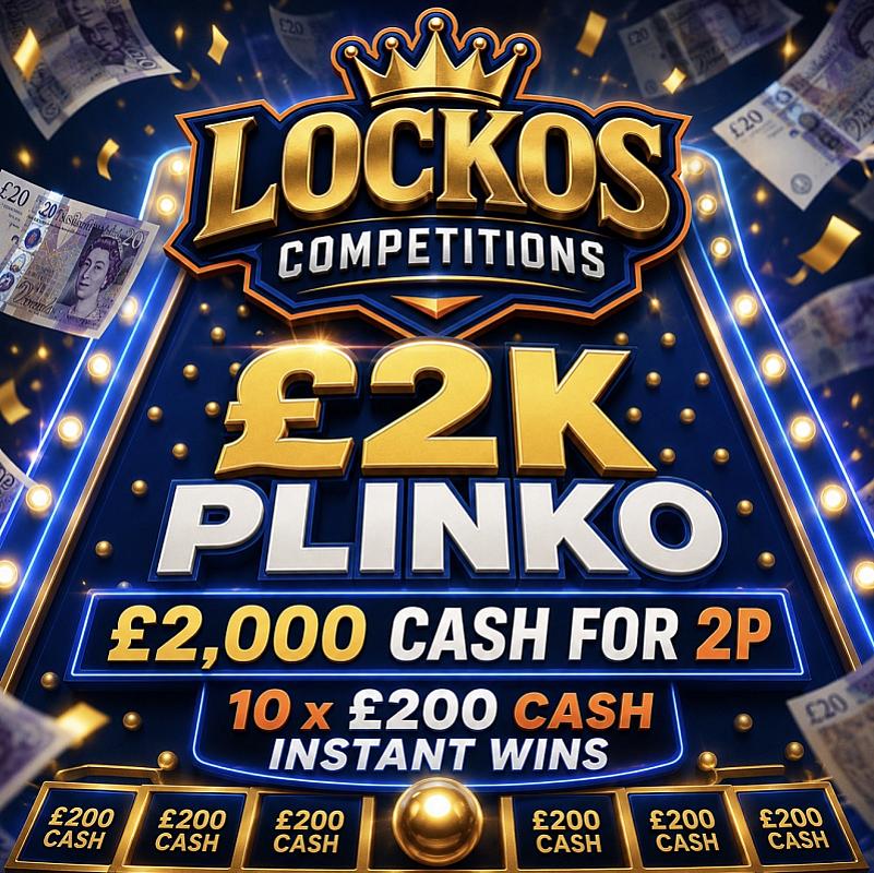 £2K PLINKO! 10X £200 CASH INSTANT WINS! £2,000 END PRIZE!