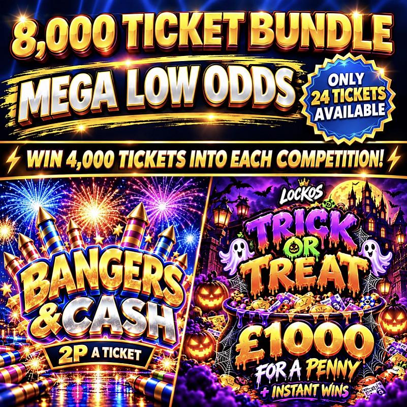 WIN A 8,000 TICKET BUNDLE FOR £5! ONLY 24 TICKETS AVAILABLE!