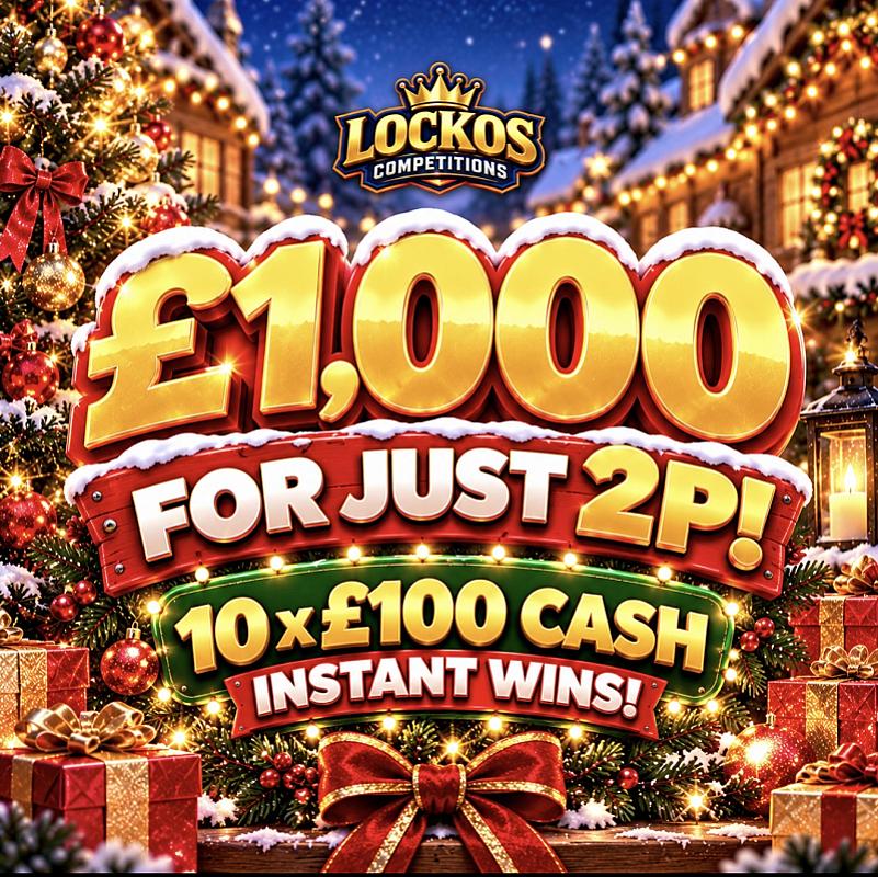 £1000 MAIN PRIZE PLUS 10 x £100 INSTANT WINS! 
