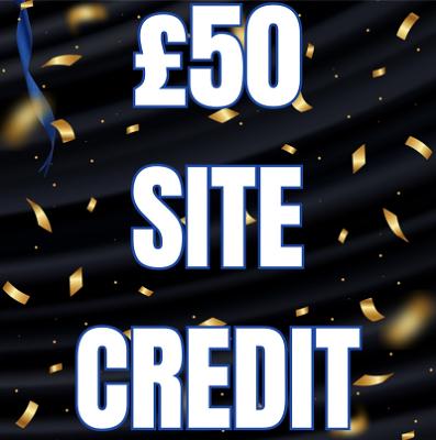 £50 SITE CREDIT