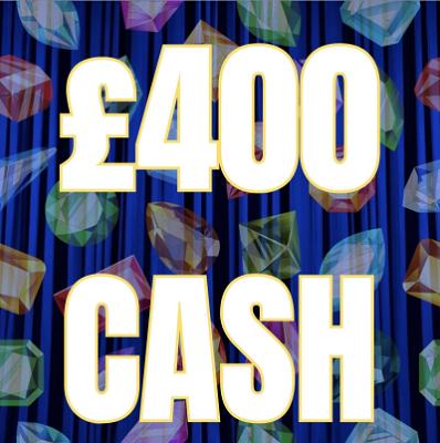 £400 CASH!