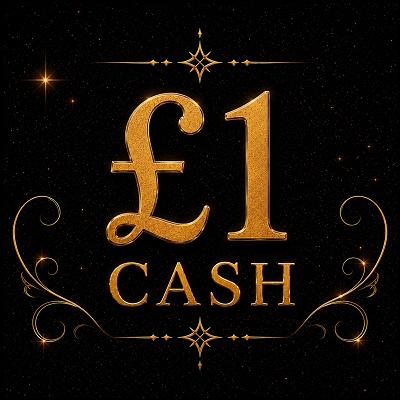 £1 CASH ✨