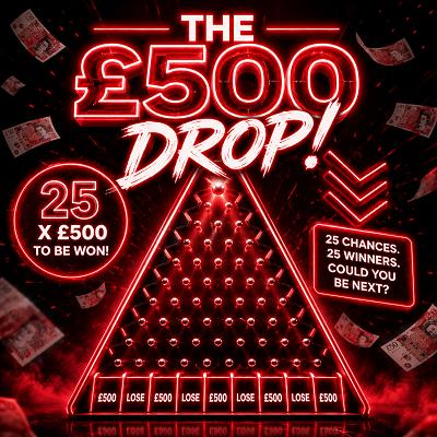 2 x 🎟️ into The £500 Drop 🚨 