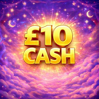 ✨ £10 CASH ✨