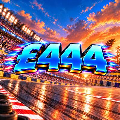 £444 CASH 🏁
