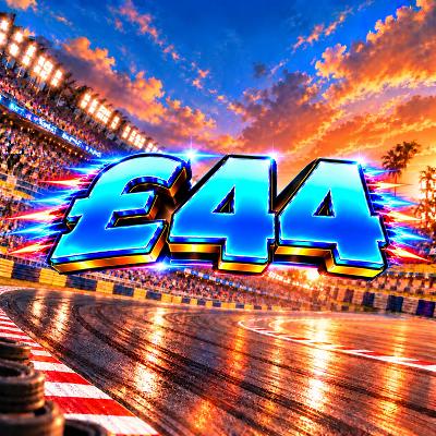 £44 CASH 🏁