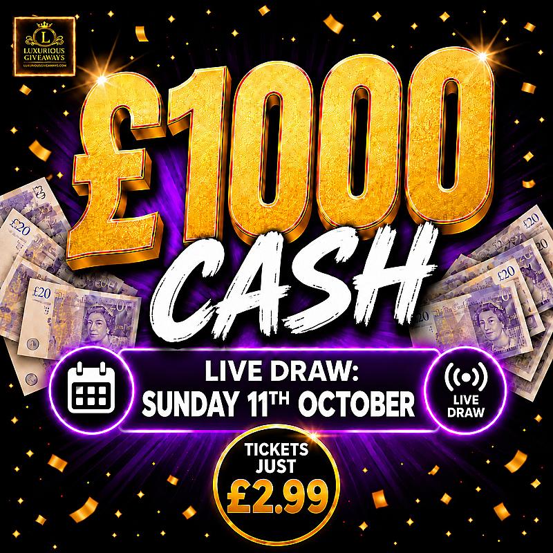 Win £1000 Cash (Sun 11th oct)
