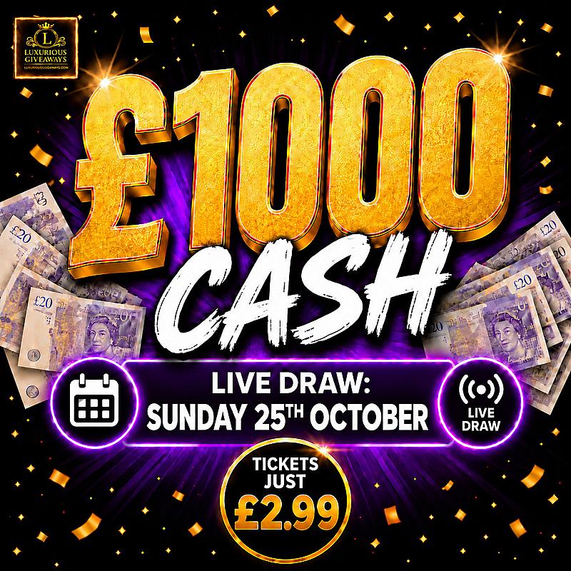 Win £1000 Cash (Sun 25th oct)