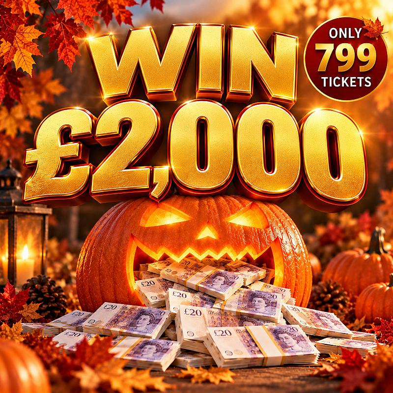 WIN £2,000 CASH - ONLY 799 TICKETS