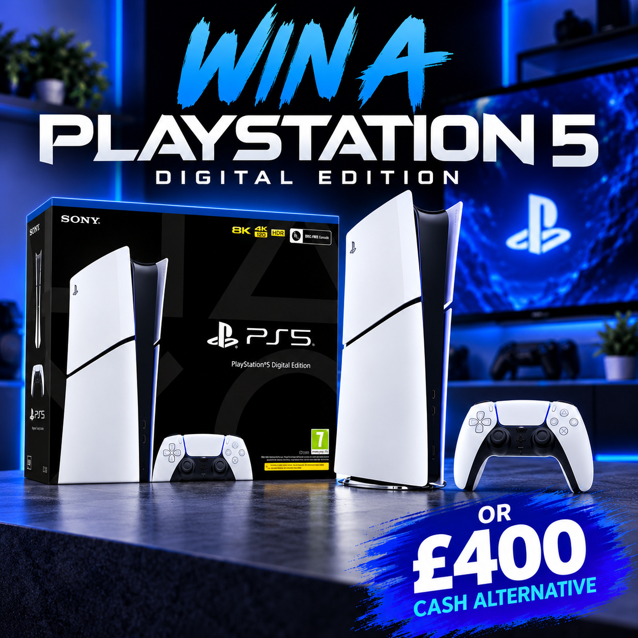 PLAYSTATION 5 DIGITAL EDITION OR £400 CASH