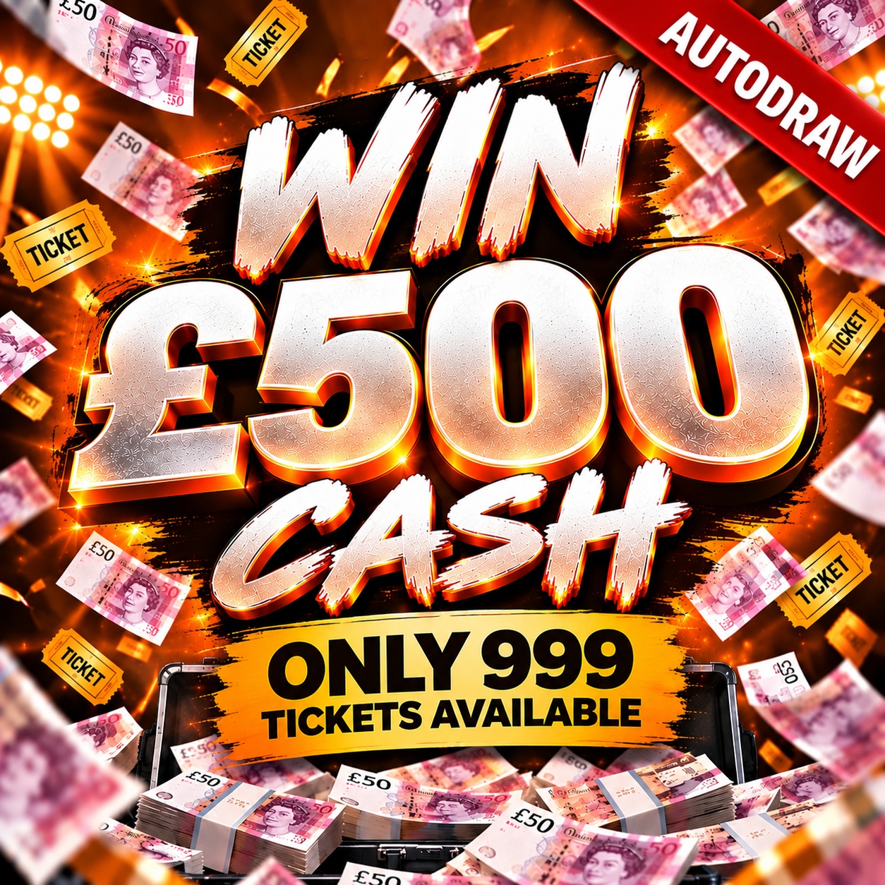 £500 CASH LOW ODDS JUST 999 TICKETS