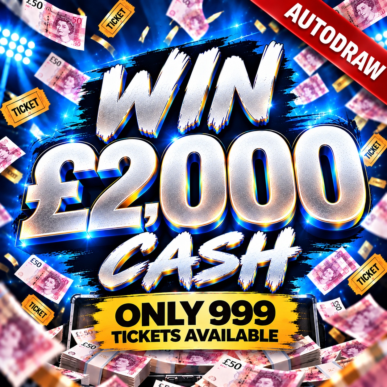 £2000 CASH LOW ODDS JUST 999 TICKETS