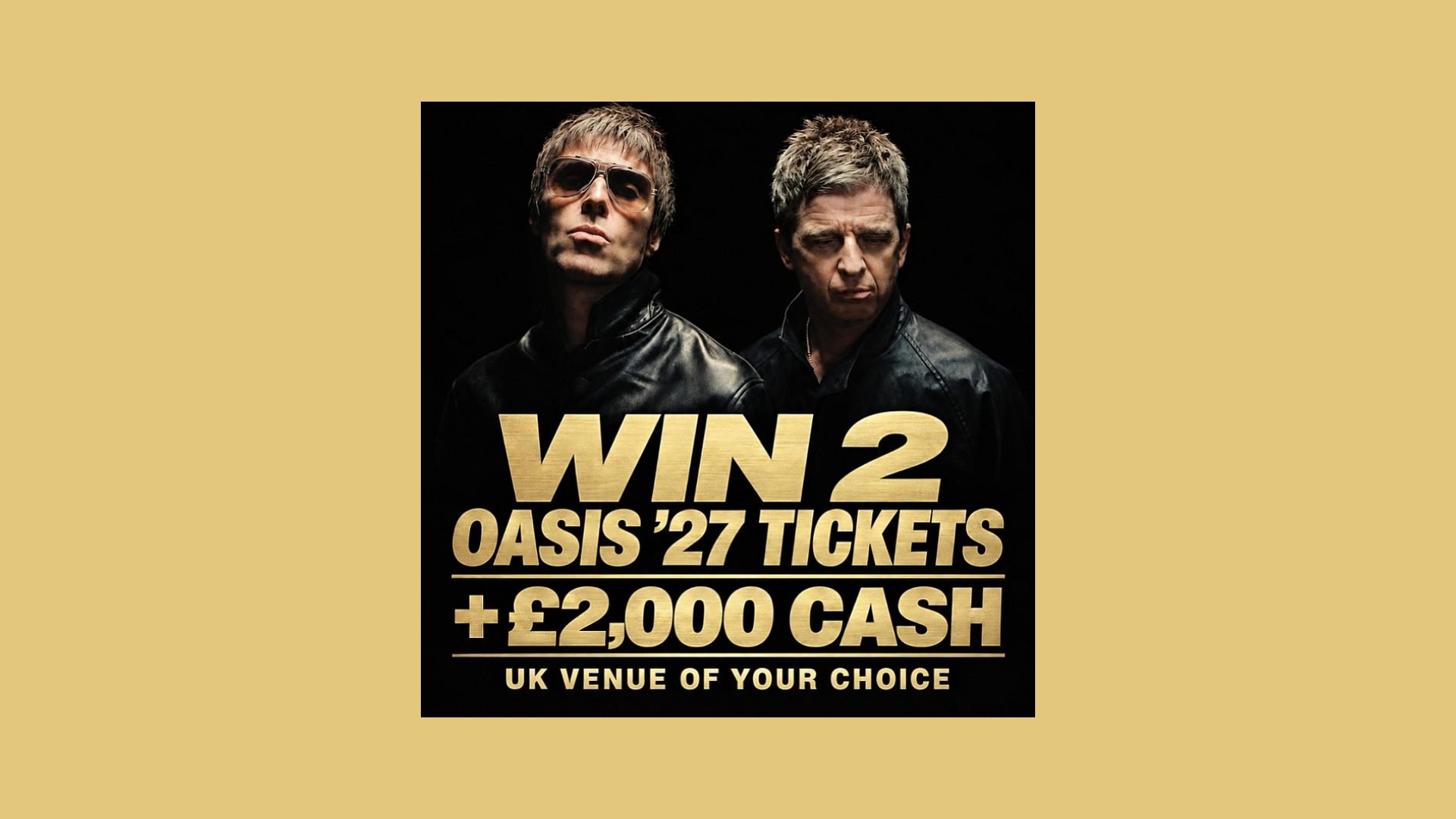 2 TICKETS OASIS 2027 TOUR + £2K CASH 