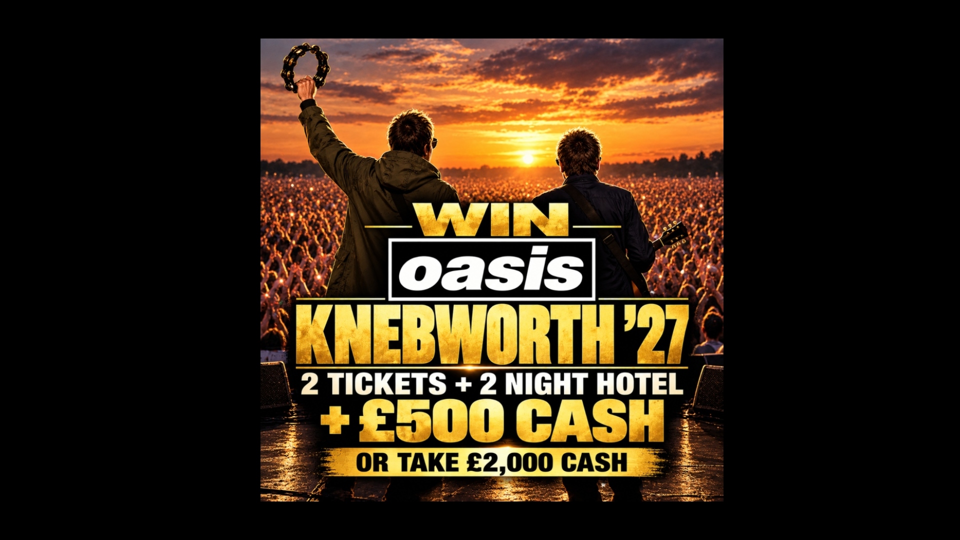 OASIS KNEBWORTH 2027 2 TICKETS + HOTEL + CASH 