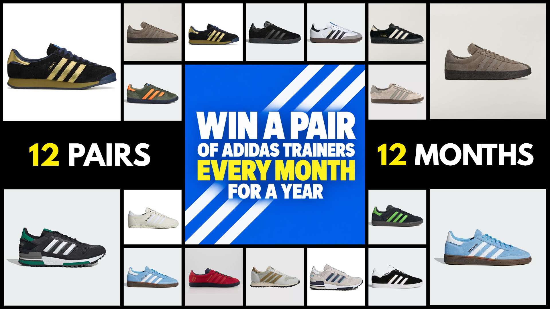 Win adidas for a YEAR - 12 months - 12 pairs 