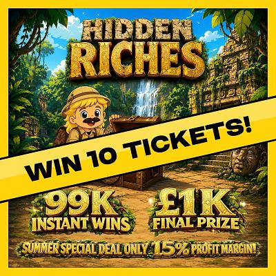 10 Tickets added automatically into Hidden Riches ( View ticket via account>my tickets)