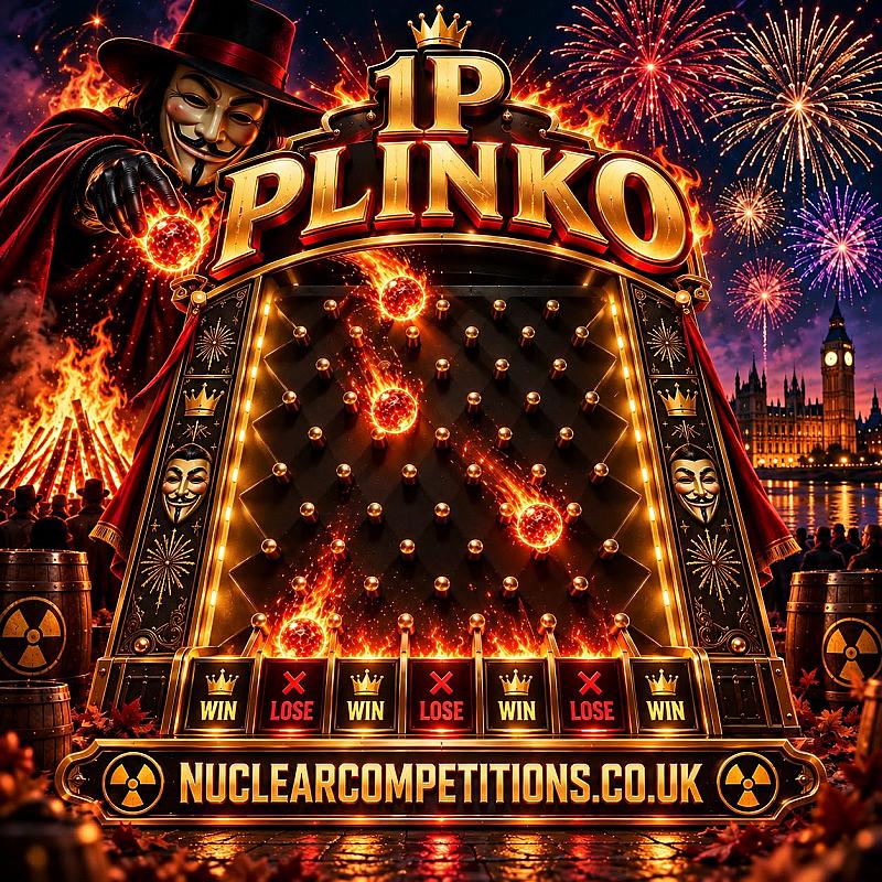 Guy Fawkes 1p Plinko!! Huge cash Instants and ticket bundles
