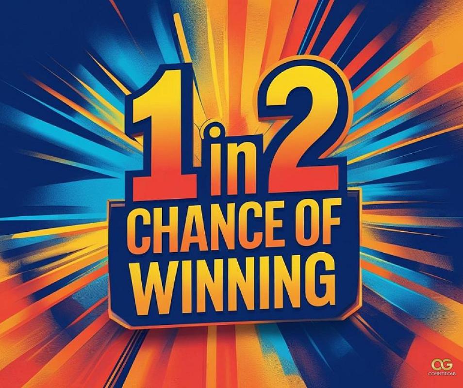 1 In 2 Chance £300 Main Prize 
