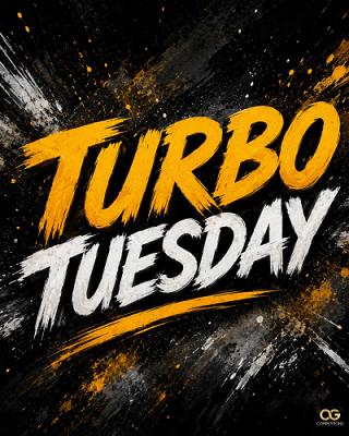 Turbo Tuesday