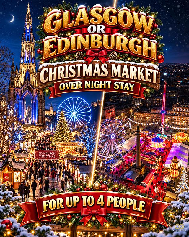 Glasgow OR Edinburgh Xmas Market Break