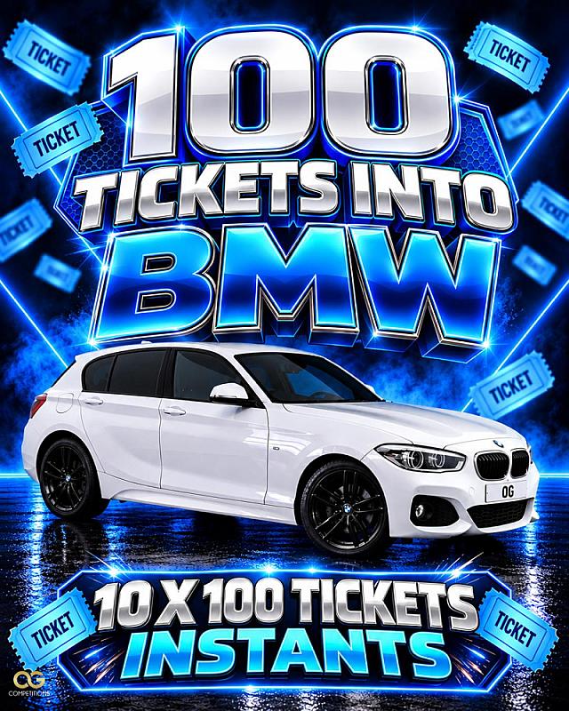 100 x Tickets Into BMW, 2 Tickets Each