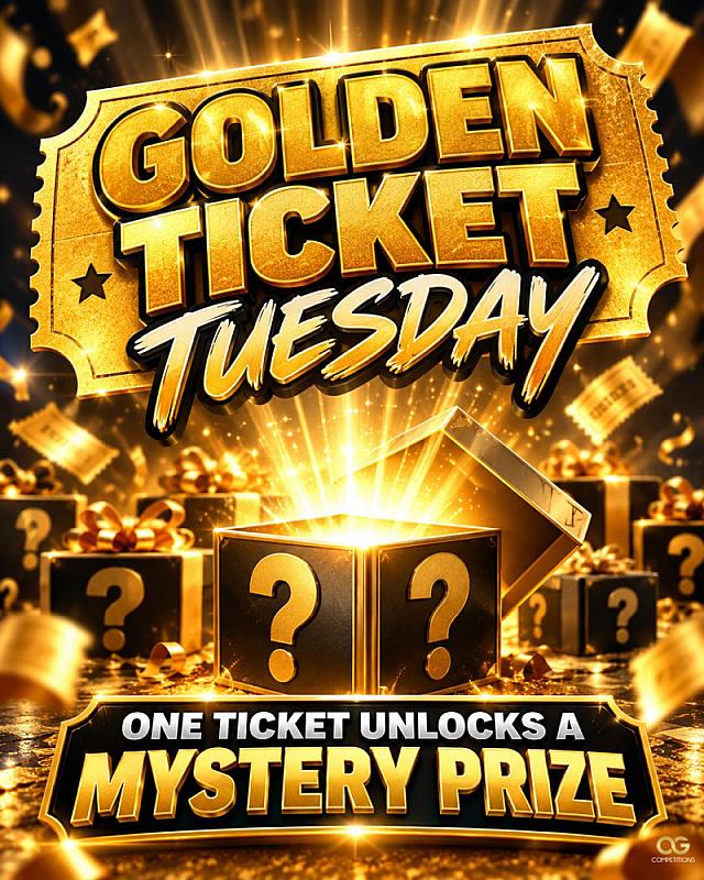 Golden Ticket Tuesday