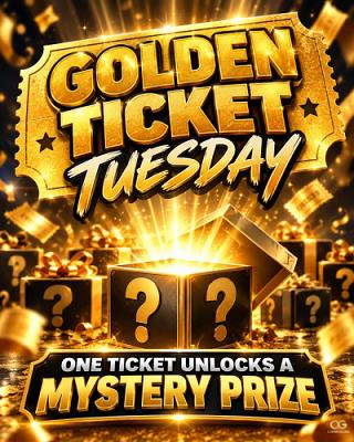 Golden Ticket Tuesday