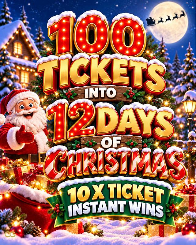 100 x Tickets Into 12 Days Of Xmas