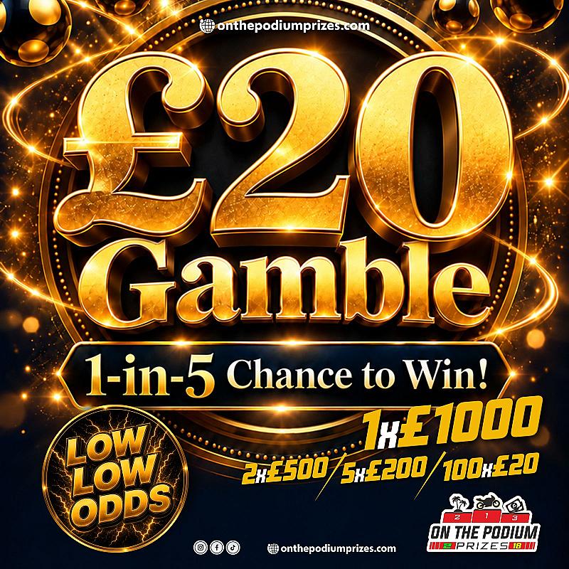 THE £20 GAMBLE 1 IN 5 CHANCE OF WINNING 