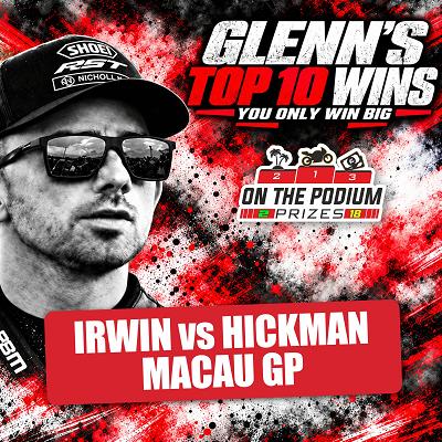IRWIN VS HICKMAN MACAU GP - £2000 CASH