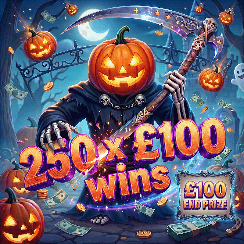 🎃250 X £100 WINS 💀- £100 END PRIZE
