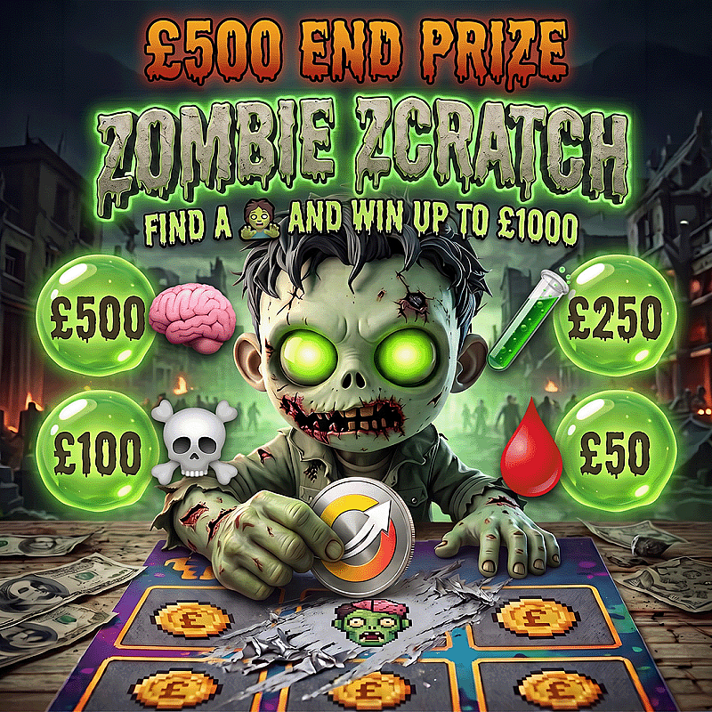 🧟 ZOMBIE ZCRATCH - £500 END PRIZE🧟