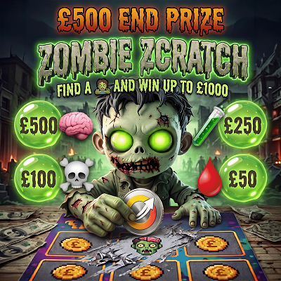 🧟 ZOMBIE ZCRATCH - £500 END PRIZE🧟